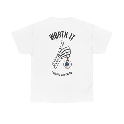 WORTH IT TEE