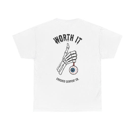 WORTH IT TEE