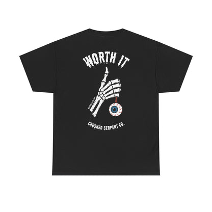 WORTH IT TEE